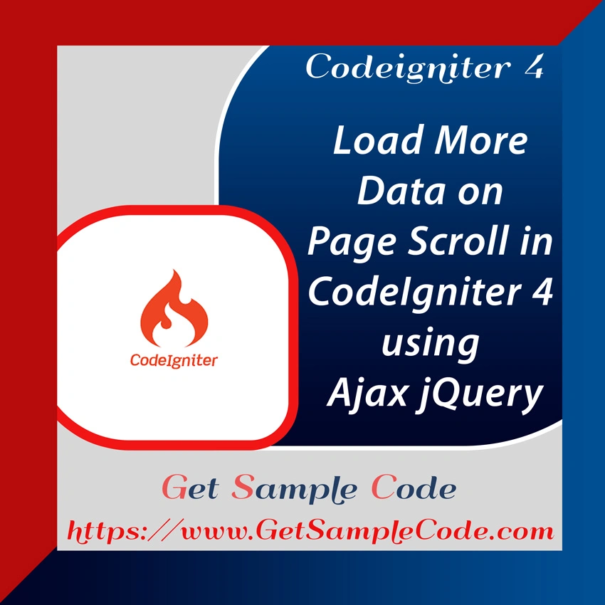 CodeIgniter 4: Load More Data on Page Scroll with AJAX and jQuery (Infinite Scroll)