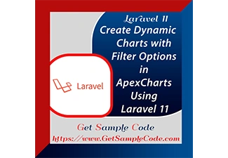 How to Create Dynamic Charts with Filter Options in ApexCharts Using Laravel 11