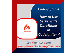 Codeigniter 4 DataTables -  How to Use Server-side DataTables in CodeIgniter 4