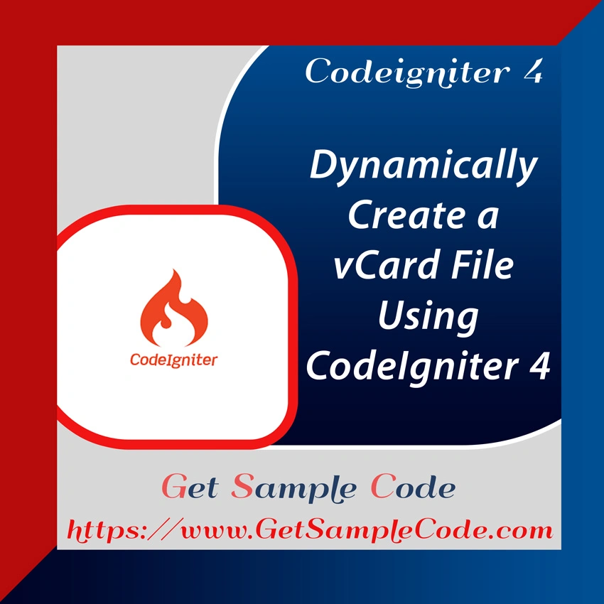 How to Dynamically Generate and Download vCard Files in CodeIgniter 4