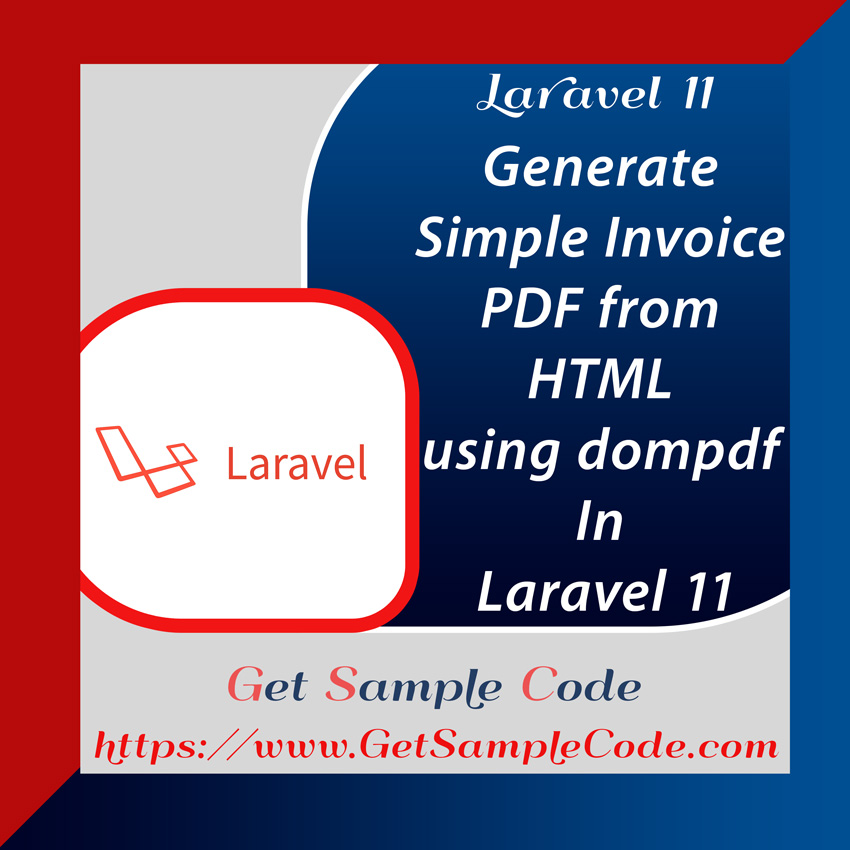 Laravel 11 DomPdf : Generate Simple Invoice PDF from HTML using dompdf In Laravel 11