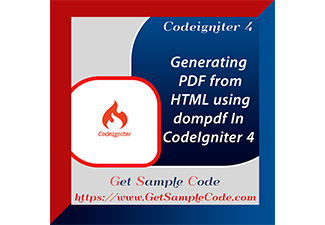 CodeIgniter 4 DomPDF: Generating PDF from HTML using dompdf In CodeIgniter 4