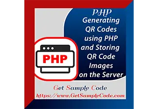Php QR Code - Generating QR Codes using PHP and Storing QR Code Images on the Server
