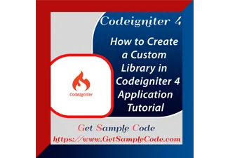 Codeigniter 4 - How to Create a Custom Library in Codeigniter 4 Application