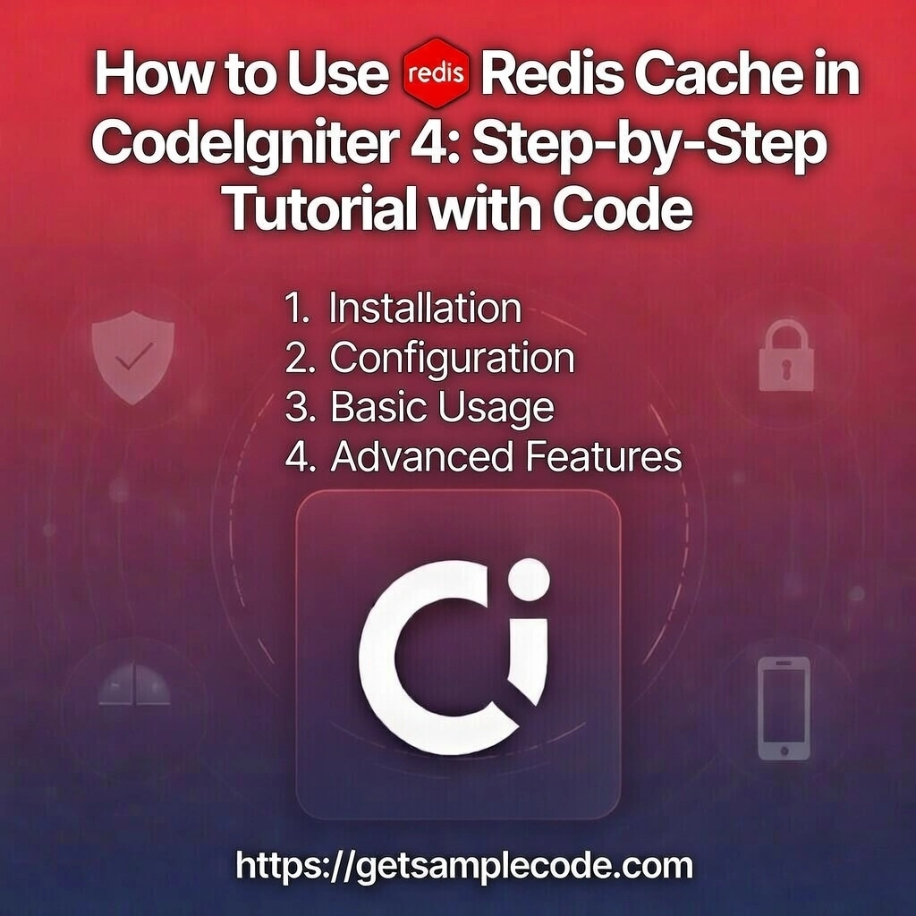 How to Use Redis Cache in CodeIgniter 4: A Complete Guide with Code Examples