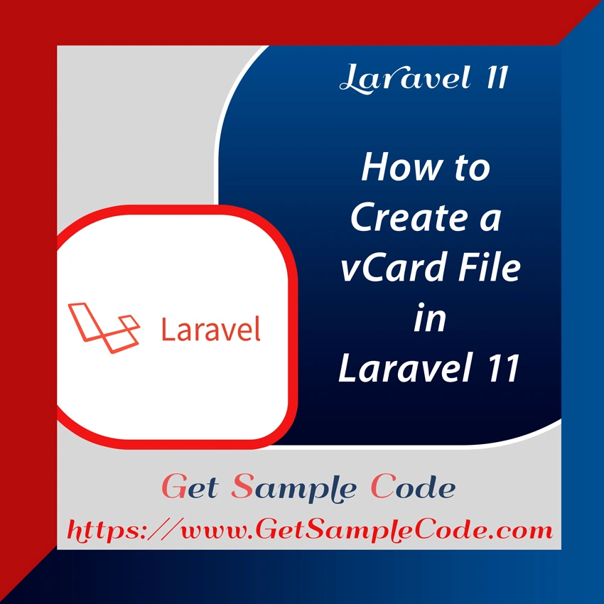 How to Generate vCard (.vcf) Files in Laravel 11 – Complete Tutorial