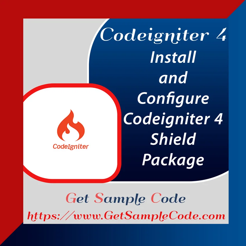 Codeigniter 4 Shield - Install and Configure Codeigniter 4 Shield