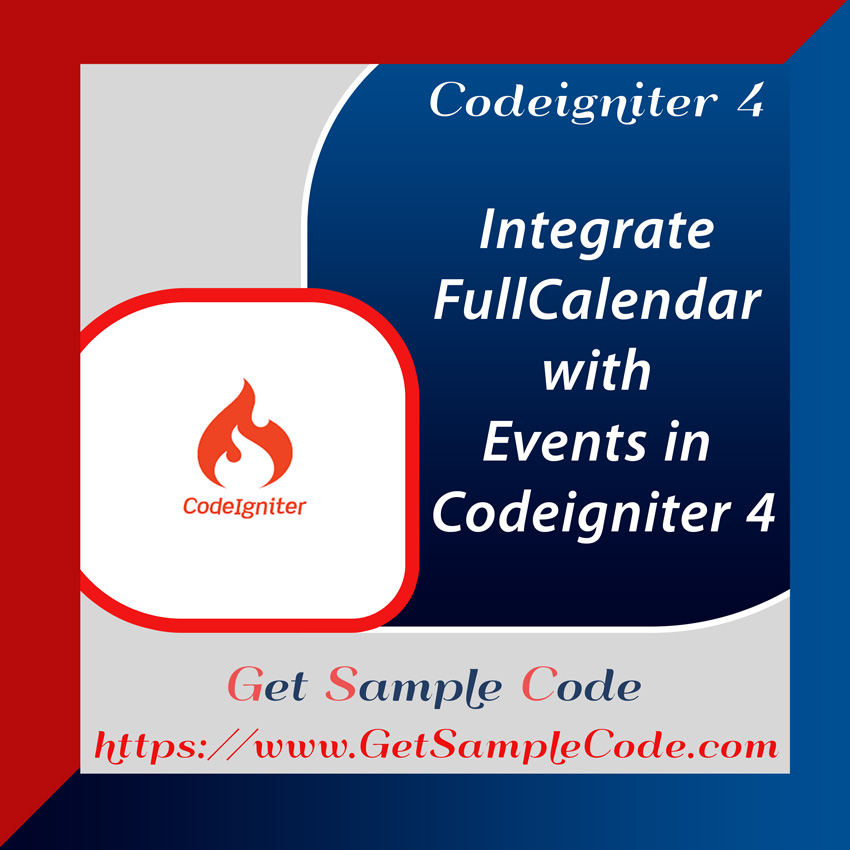 CodeIgniter 4 FullCalender: Integrate FullCalendar with Events