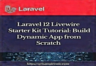 Laravel 12 Livewire Starter Kit Tutorial: Build a Dynamic App from Scratch