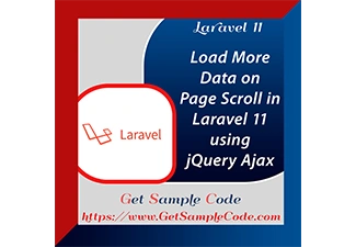 Laravel 11: Load More Data on Page Scroll Using jQuery AJAX (Infinite Scroll Tutorial)