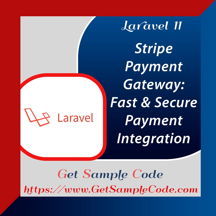 Laravel 11 Stripe Payment Gateway Integration: Step-by-Step Tutorial