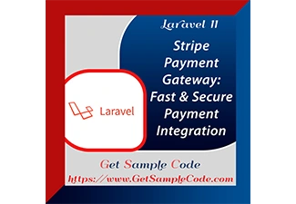 Laravel 11 Stripe Payment Gateway Integration: Step-by-Step Tutorial