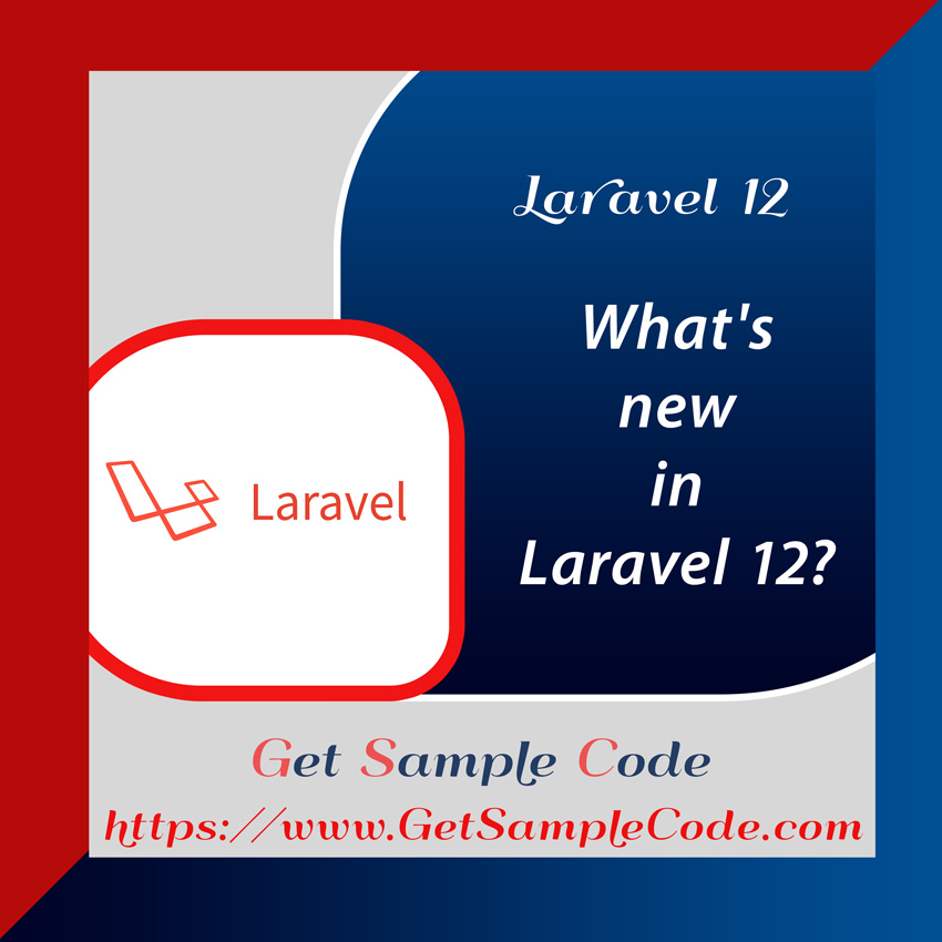 Laravel 12 New Features with Sample Code