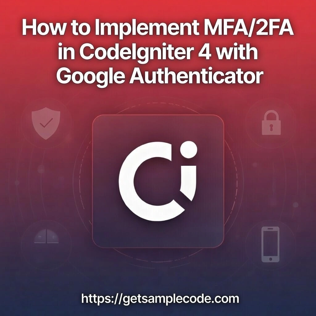 How to Implement MFA/2FA in CodeIgniter 4 with Google Authenticator